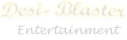 Desi Blaster Entertainment